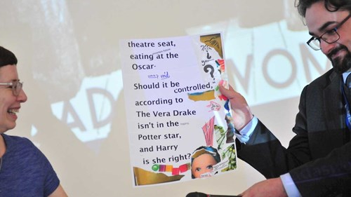 From left, Dr Ruth Hemus, collage that reads ‘theatre seat / eating at the Oscar- / void? / Should it be controlled,” / according to / The Vera Drake / isn't in the logging / Potter star, / and Harry / is she right?’ (some text not readable), person with beard and glasses holding collage